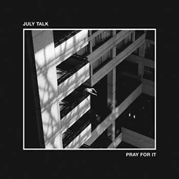 Image of July Talk - Pray for It Vinyl