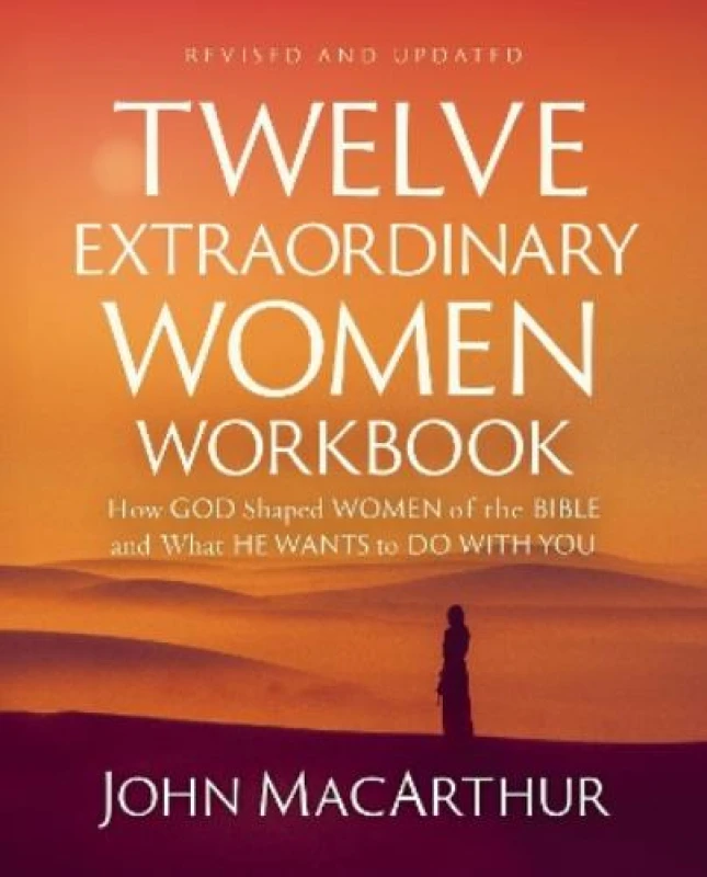 Image of Twelve Extraordinary Women Workbook. Paperback. By John MacArthur Books