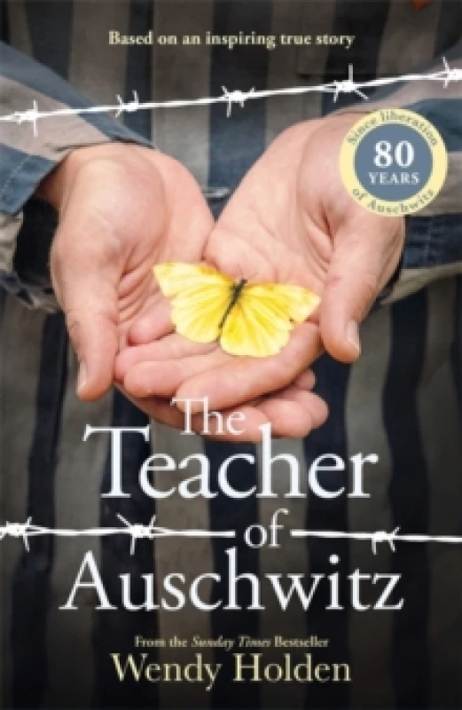 Image of The Teacher of Auschwitz : Based on the inspiring true story of Fredy Hirsch Hardback