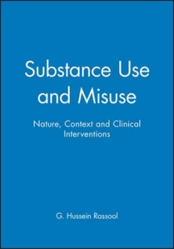 Image of Substance Use and Misuse by G. Hussein Rassool Paperback
