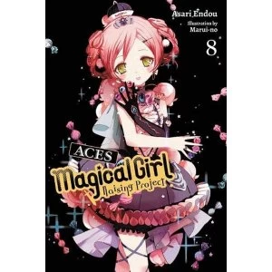 Image of Magical Girl Raising Project, Vol. 8 (light novel) (Magical Girl Raising Project (Light Novel))