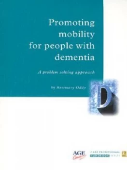 Image of Promoting Mobility for People with Dementia by Rosemary Oddy Paperback