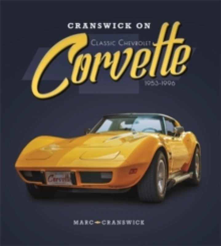Image of Cranswick on Classic Chevrolet Corvette 1953-1996 Hardback