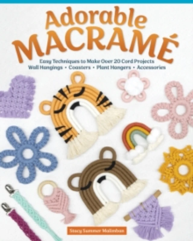 Image of Adorable Macrame : Easy Techniques to Make Over 20 Cord ProjectsWall Hangings, Coasters, Plant Hangers, Accessories Paperback / softback