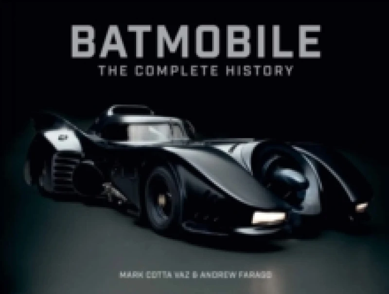 Image of Batmobile: The Complete History (Revised and Expanded) Hardback