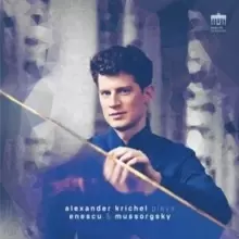 Image of Alexander Krichel Plays Enescu & Mussorgsky