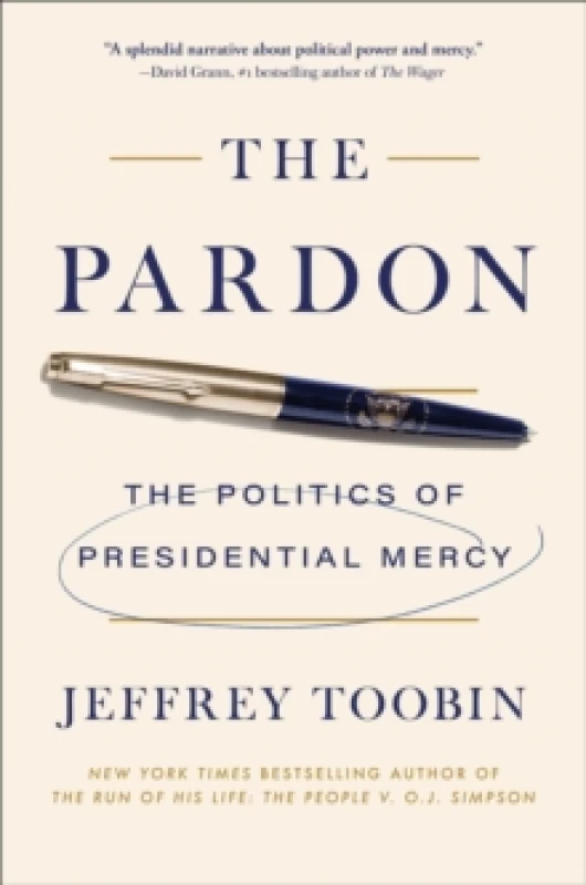 Image of The Pardon : The Politics of Presidential Mercy Hardback