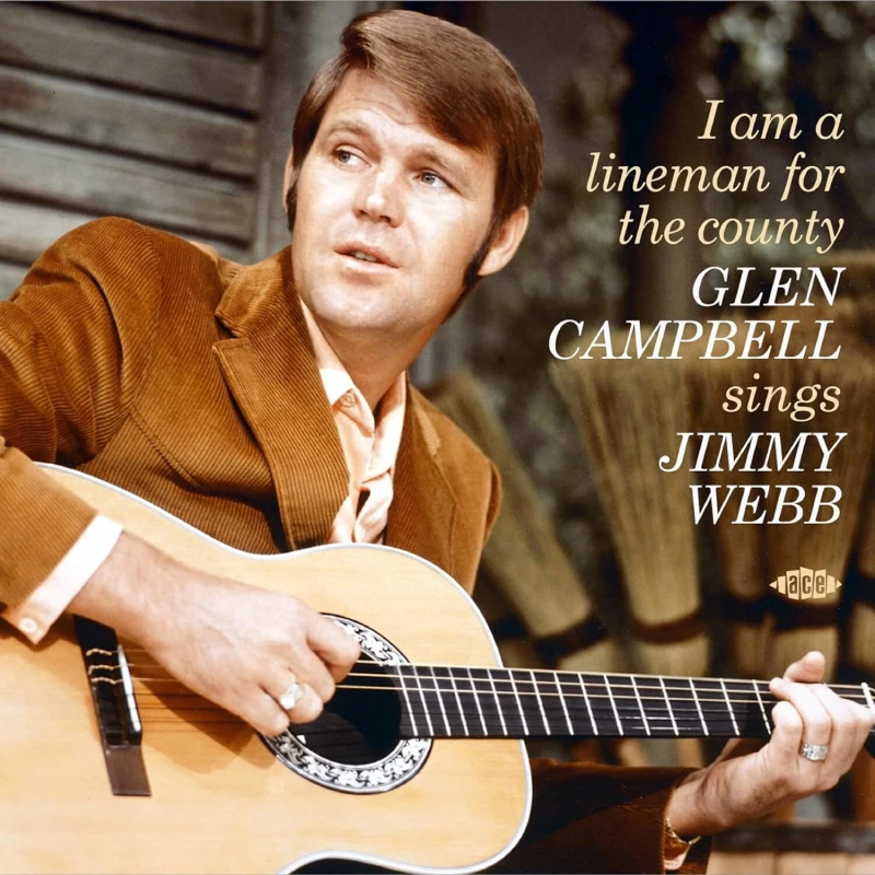 Image of I Am a Lineman for the County: Glen Campbell Sings Jimmy Webb CD / Album