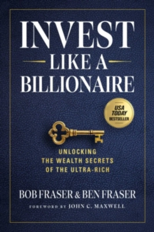 Image of Invest Like A Billionaire : Unlocking The Wealth Secrets Of The Ultra-Rich Hardback
