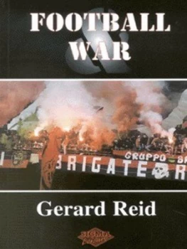 Image of Football and War by Gerard Reid Paperback