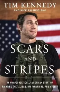 Image of Scars and Stripes by Tim Kennedy
