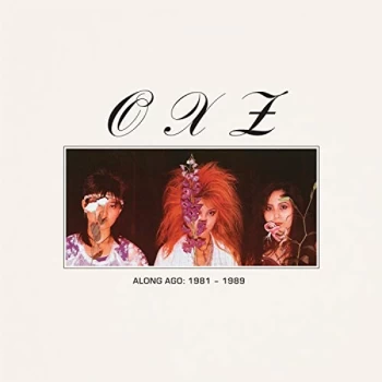 Image of OXZ - Along Ago: 1981-1989 Vinyl