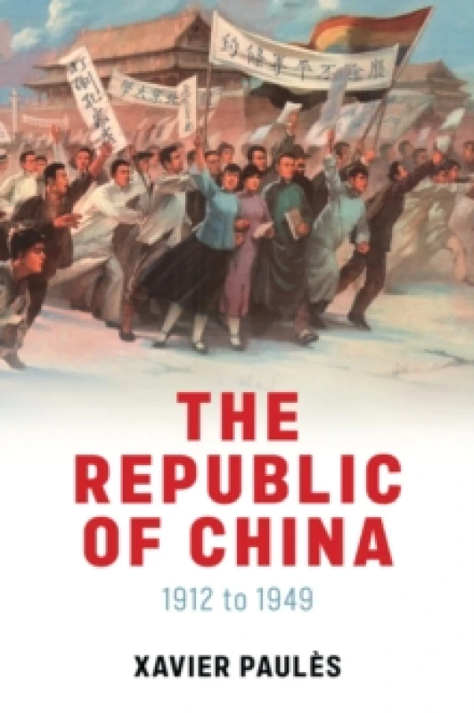Image of The Republic of China : 1912 to 1949 Hardback