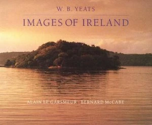 Image of W B Yeats Images of Ireland by Bernard Mccabe Hardback
