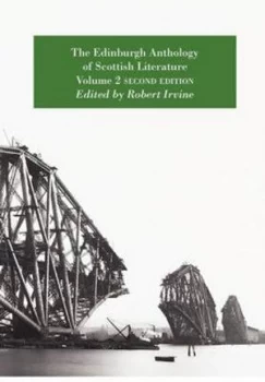 Image of The Edinburgh Anthology of Scottish Literature Volume 2 Second Edition by Robert Irvine Paperback