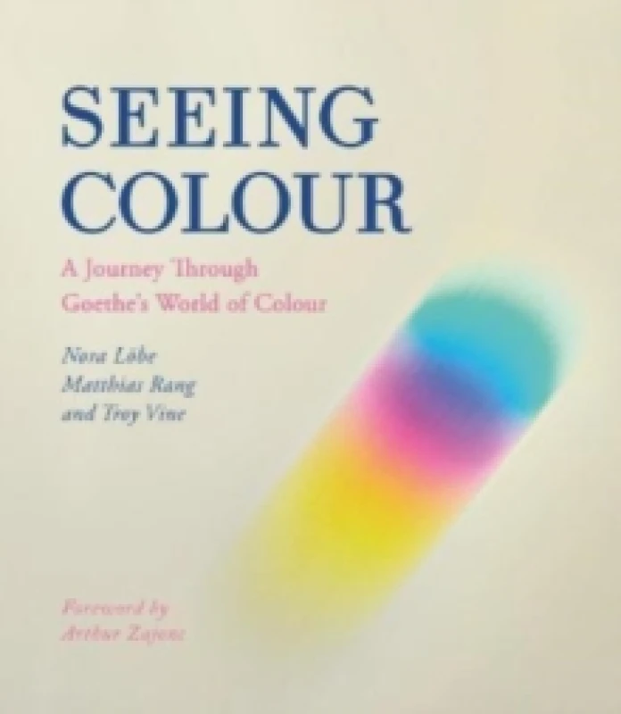 Image of Seeing Colour : A Journey Through Goethe's World of Colour Paperback / softback
