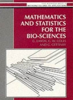 Image of Mathematics and Statistics for the Bio-Sciences by Eason Book