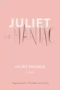 Image of juliet the maniac a novel