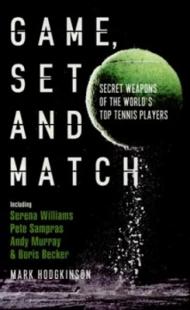 Image of Game Set and Match by Mark Hodgkinson Hardback