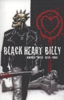 Image of Black Heart Billy by Rick Remender Paperback