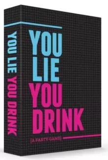 Image of You Lie You Drink