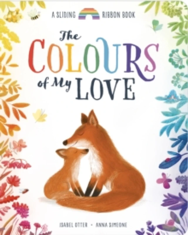 Image of The Colours of My Love : A Sliding Ribbon Book Board book