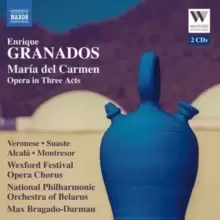 Image of Enrique Granados: Maria Del Carmen: Opera in Three Acts