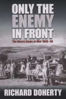 Image of Only the Enemy in Front by Richard Doherty Paperback