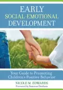 Image of early social emotional development your guide to promoting childrens positi