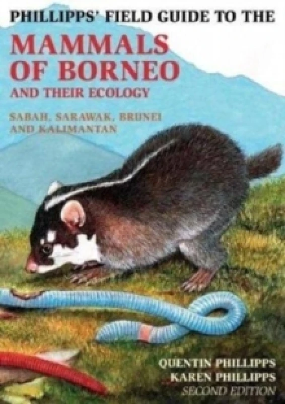 Image of Phillipps Field Guide to the Mammals of Borneo (2nd edition) Paperback / softback