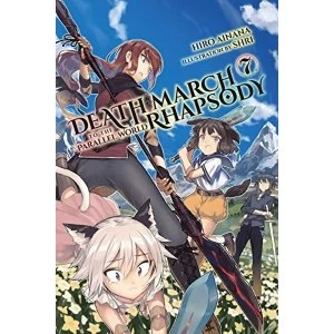 Image of Death March to the Parallel World Rhapsody, Vol. 7 (Light Novel) (Death March to the Parallel World Rhapsody (Light Novel))