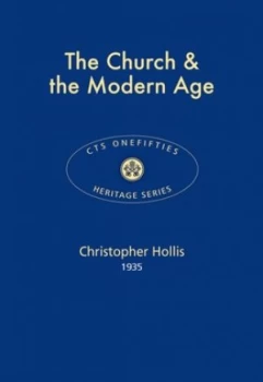 Image of The Church and the Modern Age by Christopher Hollis Book
