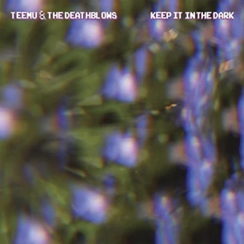 Image of Teemu & The Deathblows - Keep It in the Dark Vinyl
