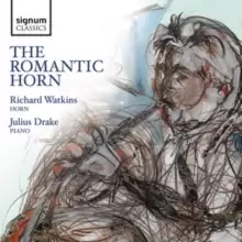 Image of Richard Watkins/Julius Drake: The Romantic Horn