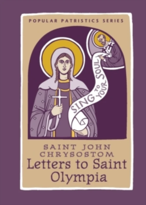 Image of Letters to Saint Olympia. Book. By John Chrysostom Books