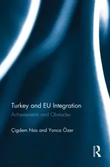 Image of Turkey and EU Integration : Achievements and Obstacles