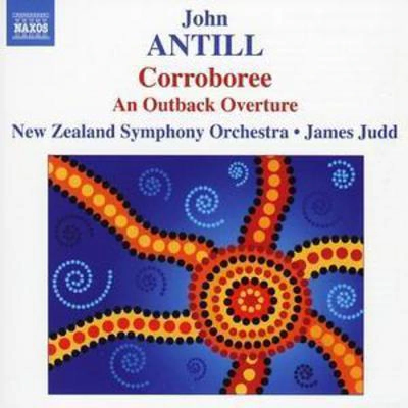 Image of John Antill - Corroboree - An Outback Adventure (Judd, New Zealand So) CD Album - Used