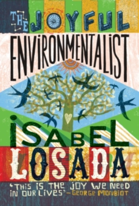 Image of The Joyful Environmentalist (Revised and Updated 2nd Edition with New Material) : How to Practise without Preaching Paperback / softback