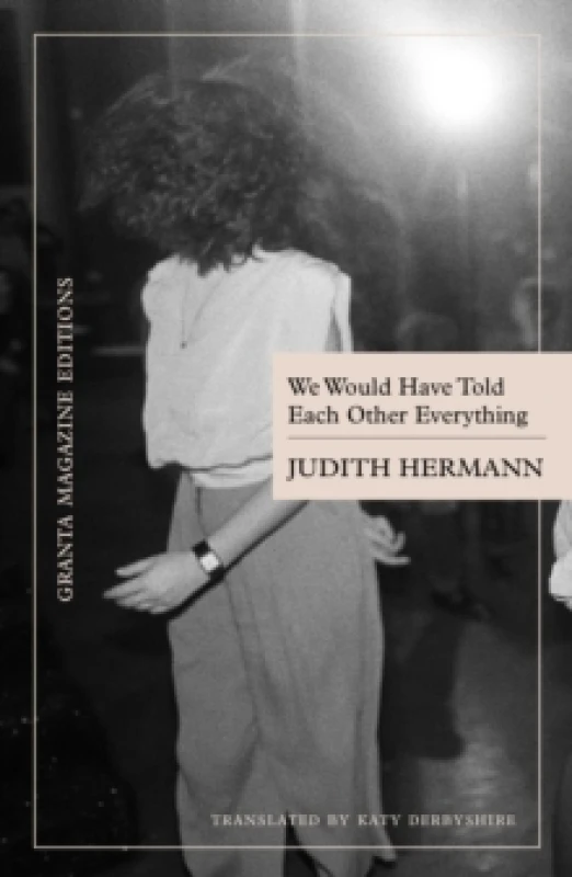 Image of We Would Have Told Each Other Everything Paperback / softback