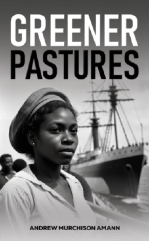 Image of Greener Pastures. Paperback. By Andrew Murchison Amann Books