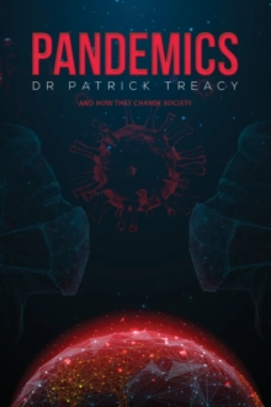Image of Pandemics : And How They Change Society Paperback / softback