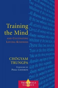 Image of Training the mind & cultivating loving-kindness by Chgyam Trungpa