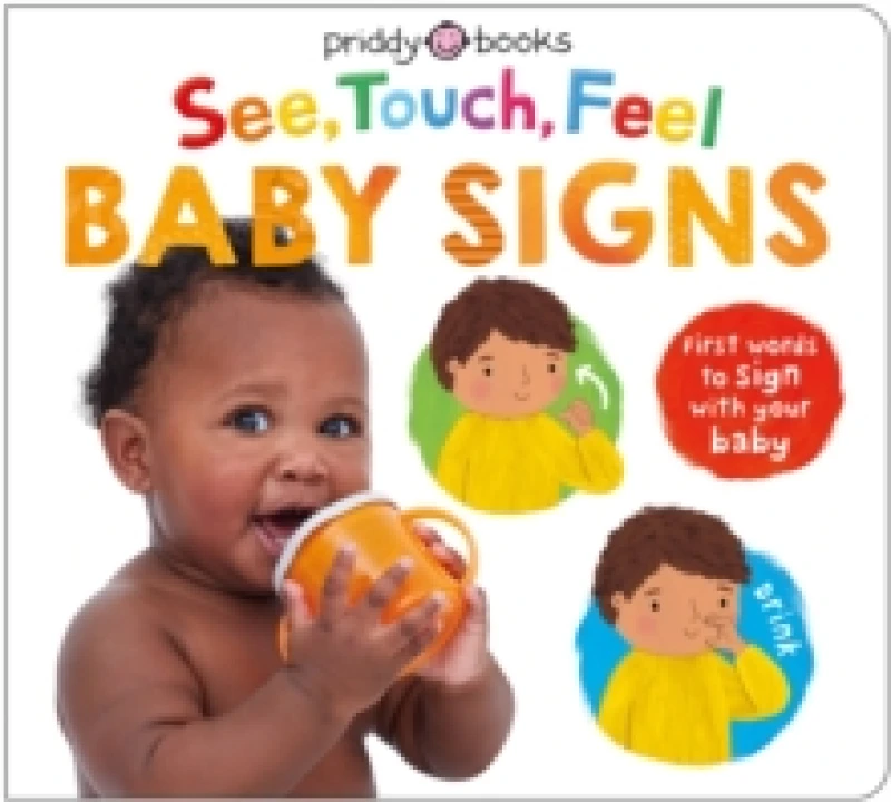 Image of See, Touch, Feel Baby Signs : First words to sign with your baby Board book