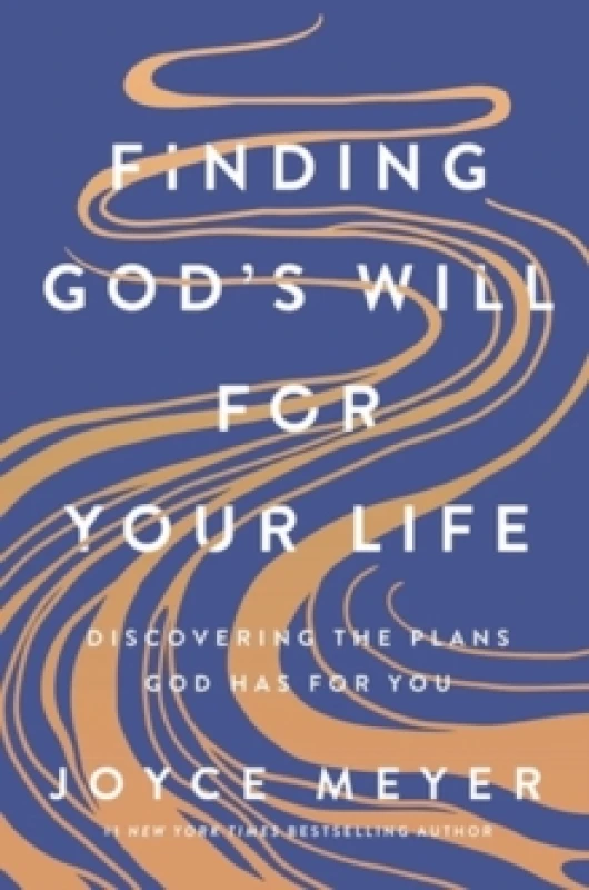 Image of Finding God's Will for Your Life : Discovering the Plans God Has for You Hardback
