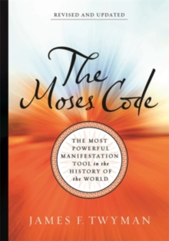 Image of The Moses Code : The Most Powerful Manifestation Tool in the History of the World (Revised and Updated Edition) Paperback / softback