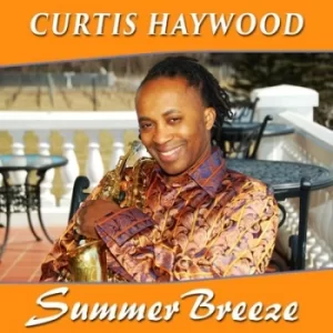 Image of Summer Breeze by Curtis Haywood CD Album