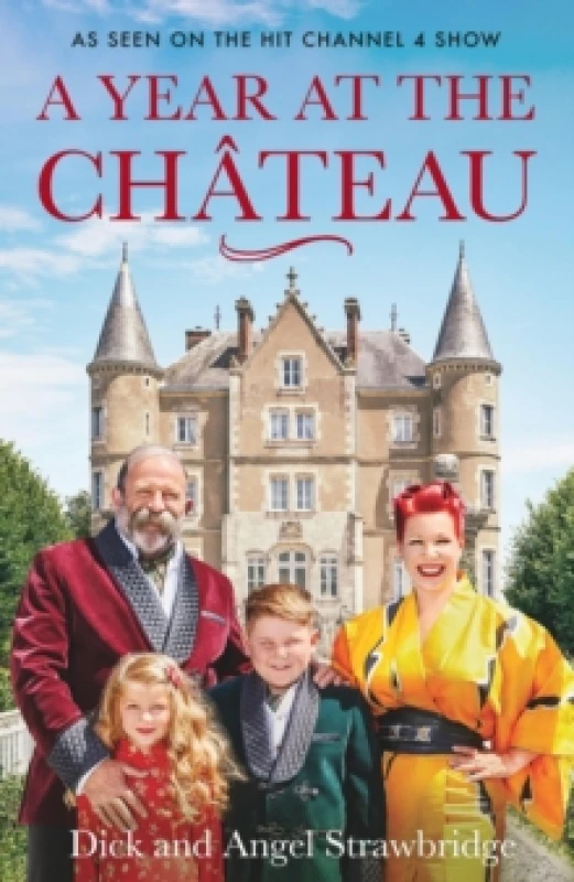 Image of A Year at the Chateau : As seen on the hit Channel 4 show Paperback / softback