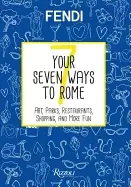 Image of your seven ways to rome art parks restaurants shopping and more fun