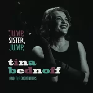 Image of Jump Sister Jump by Tina Bednoff and The Cocktailers CD Album