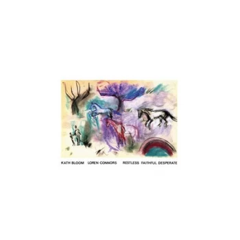 Image of Restless Faithful Desperate by Kath Bloom & Loren Connors Vinyl Album